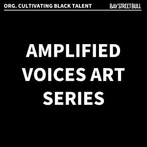 Honourable Mention: Amplified Voices Art Series