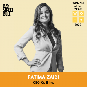 Fatima Zaidi (Founder and CEO, Quill Inc.)
